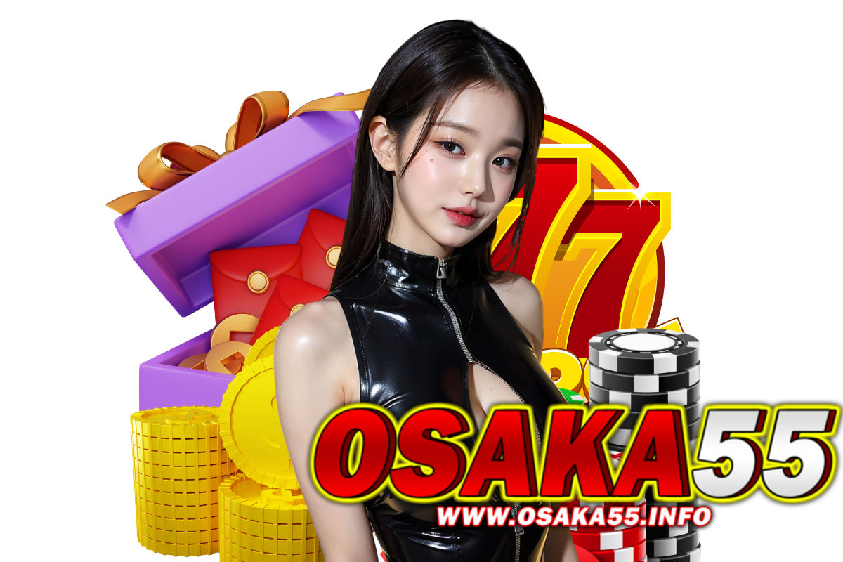 osaka55 เว็บตรง